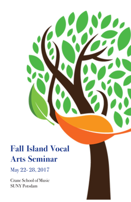 Fall Island Vocal Arts Seminar May 22- 28, 2017