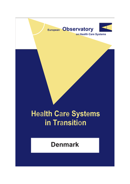 Denmark Health Care Systems in Transition I