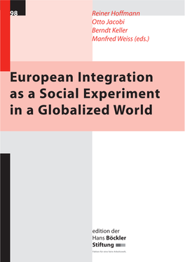 European Integration As a Social Experiment in a Globalized World