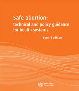 Safe Abortion: Technical and Policy Guidance for Health Systems - Second Edition