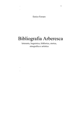 Bibliografia Arberesca Letteraria, Linguistica, Folklorica, Storica, Etnografica E Artistica