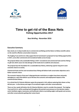 Time to Get Rid of the Bass Nets Fishing Opportunities 2017