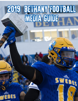 2019 BETHANY FOOTBALL MEDIA GUIDE BETHANY SWEDES FOOTBALL Quick Facts