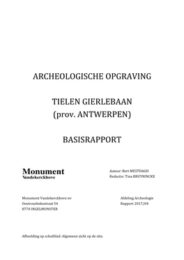 ARCHEOLOGISCHE OPGRAVING TIELEN GIERLEBAAN (Prov. ANTWERPEN) BASISRAPPORT