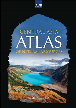 Central Asia Atlas of Natural Resources