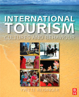 Cultures and Behavior This Page Intentionally Left Blank International Tourism: Cultures and Behavior