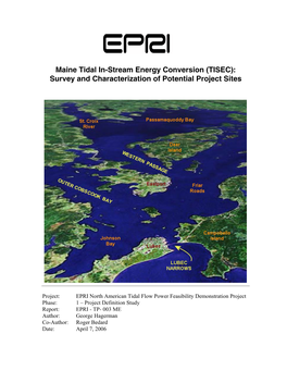 Maine Tidal In-Stream Energy Conversion (TISEC): Survey and Characterization of Potential Project Sites