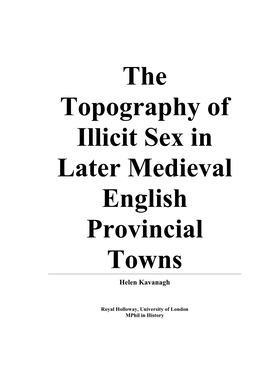 The Topography of Illicit Sex in Later Medieval English Provincial Towns Helen Kavanagh