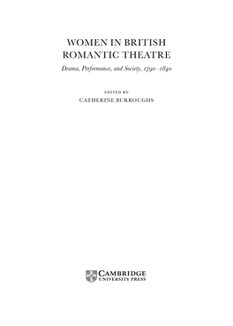 WOMEN in BRITISH ROMANTIC THEATRE Drama, Performance, and Society, 1790±1840