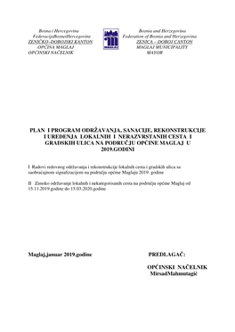 Plan I Program Održavanja, Sanacije, Rekonstrukcije I Ure Đenja Lokalnih I Nerazvrstanih Cesta I Gradskih Ulica Na Podru Čju Op Ćine Maglaj U 2019.Godini