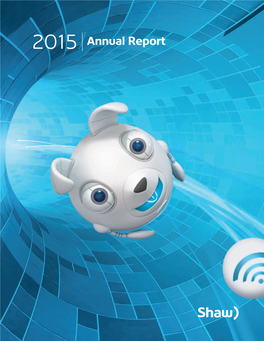 2015 Annual Report 1 Report to Shareholders 3 Management’S Discussion and Analysis