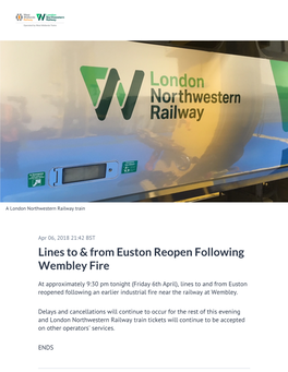 Lines to & from Euston Reopen Following Wembley Fire