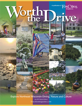 Explore Northeast Wisconsin Dining, Nature and Culture July 2013 Special Edition Foxcitiesmagazine.Com