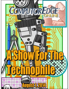 Computoredge 08/01/14: a Show for the Technophile