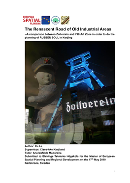 The Renascent Road of Old Industrial Areas --A Comparison Between Zollverein and 798 Art Zone in Order to Do the Planning of RUBBER SOUL in Nanjing