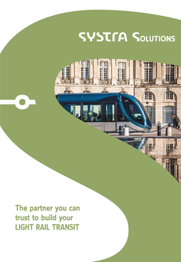 The Partner You Can Trust to Build Your LIGHT RAIL TRANSIT LIGHT RAIL TRANSIT a DURABLE SOLUTION for RESPONSIBLE URBAN MOBILITY