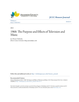 1968: the Purpose and Effects of Television and Music Joy Mosier-Dubinsky Johnson County Community College, Jmosierd@Jccc.Edu