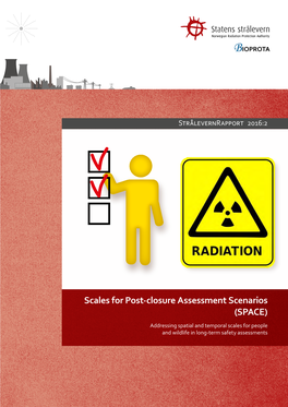 Scales for Post-Closure Assessment Scenarios (SPACE)