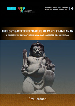 The Lost Gatekeepers Statues of Candi Prambanan: a Glimpse of the VOC Beginnings of Javanese Archaeology*
