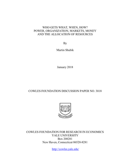 Who Gets What, When, How? Power, Organization, Markets, Money and the Allocation of Resources