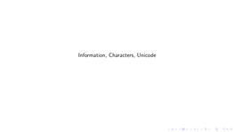 Information, Characters, Unicode Information – Characters