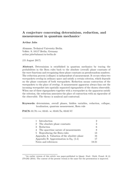 A Conjecture Concerning Determinism, Reduction, and Measurement in Quantum Mechanics ∗