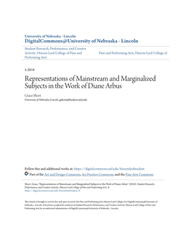 Representations of Mainstream and Marginalized Subjects in the Work of Diane Arbus Grace Short University of Nebraska-Lincoln, Gshort@Huskers.Unl.Edu