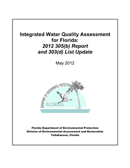 Integrated Water Quality Assessment for Florida: 2012 305(B) Report and 303(D) List Update