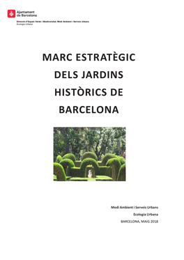 Marc Estr Atègic Del S Jardins Històrics De Barcelona