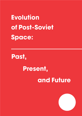 Evolution of Post-Soviet Space: Past, Present, and Future