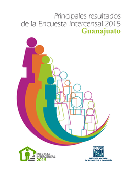 Principales Resultados De La Encuesta Intercensal 2015. Guanajuato