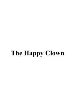 The Happy Clown I.) at the Dawn of Becoming a Star