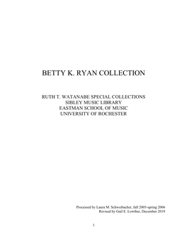Betty K Ryan Collection