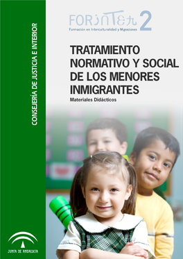 TRATAMIENTO NORMATIVO Y SOCIAL DE LOS MENORES INMIGRANTES Materiales Didácticos