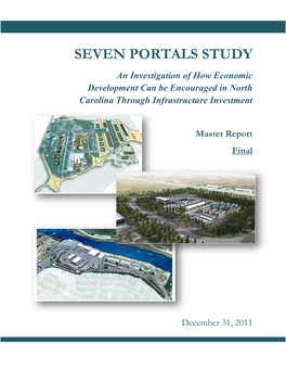 SEVEN PORTALS STUDY an Investigation of How Economic Development Can Be Encouraged in North Carolina Through Infrastructure Investment