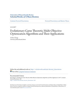 Evolutionary Game Theoretic Multi-Objective Optimization Algorithms and Their Applications Yi Ren Cheng University of Massachusetts Boston