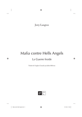 Mafia Contre Hells Angels.Indd 5 15-10-06 19:54 Les Éditions Au Carré Inc