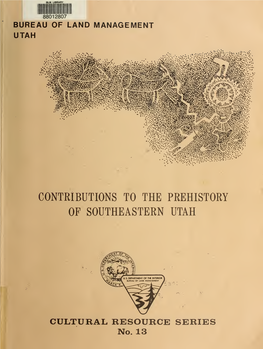 Contributions to the Prehistory of Southeastern Utah