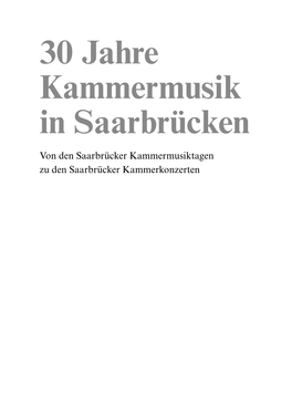 30 Jahre Kammermusik in Saarbrücken