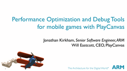 Performance Optimization and Debug Tools for Mobile Games with Playcanvas