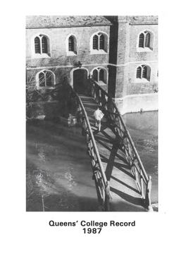 Queens' College Record 1987 Queens' College As at March 1987