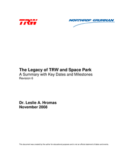 The Legacy of TRW and Space Park a Summary with Key Dates and Milestones Revision 6