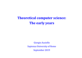 Theoretical Computer Science: the Early Years