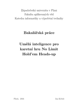 Bakalářská Práce Umělá Inteligence Pro Karetní Hru No Limit Hold'em