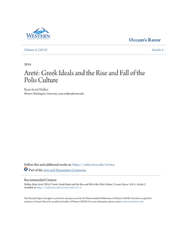 Areté: Greek Ideals and the Rise and Fall of the Polis Culture Ryan Scott Alw Ker Western Washington University, Ryan.Walker@Wwu.Edu