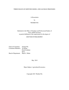 THREE ESSAYS on MIXTURE MODEL and GAUSSIAN PROCESSES a Dissertation by WENBIN WU Submitted to the Office of Graduate and Profess