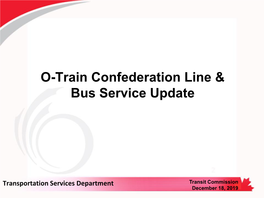 O-Train Confederation Line & Bus Service Update