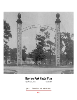 Bayview Park Master Plan City of Pensacola, Florida December 2011 Contents