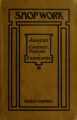 Joinery, Cabinet-Making, Carpentry