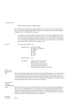 November 6, 2013 ERIE COUNTY COUNCIL – Regular Meeting Mr. Giles, Chairman, Called to Order a Regular Meeting of the Erie Coun